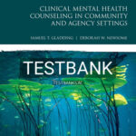Test Bank for Clinical Mental Health Counseling in Community and Agency Settings 5th Edition by Gladding