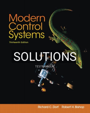 Solutions for Modern Control Systems 13th Edition by Dorf