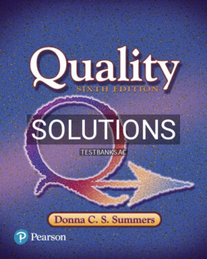 Solutions for Quality 6th Edition by Summers