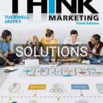 Solutions for THINK Marketing 3rd Edition by Tuckwell