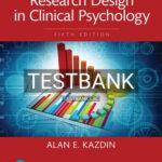 Test Bank for Research Design in Clinical Psychology 5th Edition by Kazdin