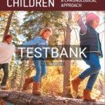 Test Bank for Children A Chronological Approach 5th Edition by Kail