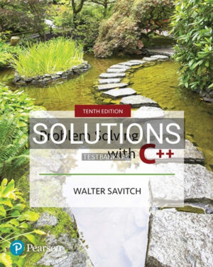 Solutions for Problem Solving with C++ 10th Edition by Savitch