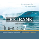 Test Bank for Fluency with Information Technology 7th Edition by Snyder