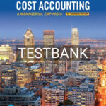 Test Bank for Horngrens Cost Accounting A Managerial Emphasis 8th Edition by Datar