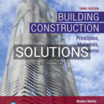 Solutions for Building Construction 3rd Edition by Mehta