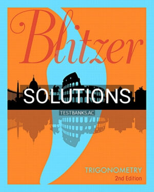 Solutions for Trigonometry 2nd Edition by Blitzer