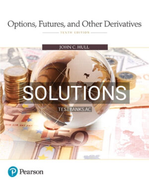 Solutions for Options Futures and Other Derivatives 10th Edition by Hull