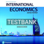 Test Bank for International Economics 7th Edition by Gerber
