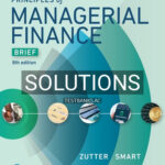 Solutions for Principles of Managerial Finance Brief 8th Edition by Zutter