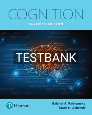 Test Bank for Cognition 7th Edition by Radvansky