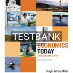 Test Bank for Economics Today The Micro View 19th Edition by Miller