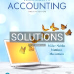 Solutions for Horngrens Accounting 12th Edition by Miller Nobles