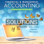 Solutions for Horngrens Financial and Managerial Accounting The Managerial Chapters 6th Edition by Miller Nobles