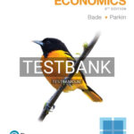Test Bank for Essential Foundations of Economics 8th Edition by Bade