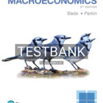 Test Bank for Foundations of Macroeconomics 8th Edition by Bade