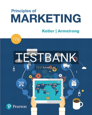 Test Bank for Principles of Marketing 17th Edition by Kotler