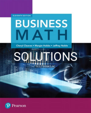 Solutions for Business Math 11th Edition by Cleaves