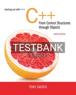 Test Bank for Starting Out with C++ from Control Structures to Objects 9th Edition by Gaddis
