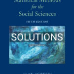 Solutions for Statistical Methods for the Social Sciences 5th Edition by Agresti