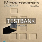 Test Bank for Microeconomics 8th Edition by Perloff