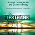 Test Bank for Strategic Management and Business Policy Globalization Innovation and Sustainability 15th Edition by Wheelen