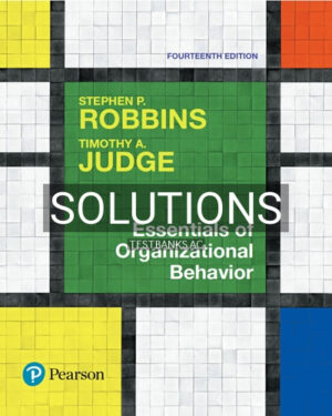 Solutions for Essentials of Organizational Behavior 14th Edition by Robbins