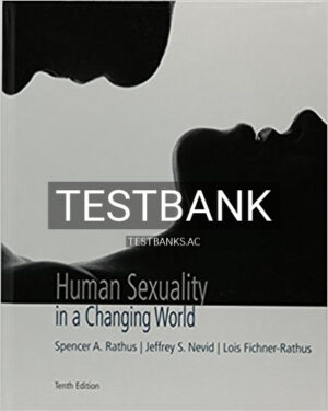 Test Bank for Human Sexuality in a Changing World 10th Edition by Rathus