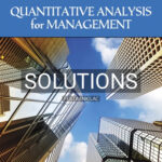 Solutions for Quantitative Analysis for Management 13th Edition by Render