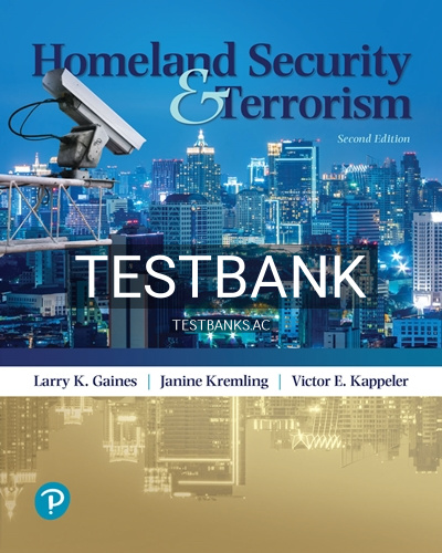 9780134549170-TEST-BANK Test Bank for Homeland Security and Terrorism 2nd Edition by Gaines