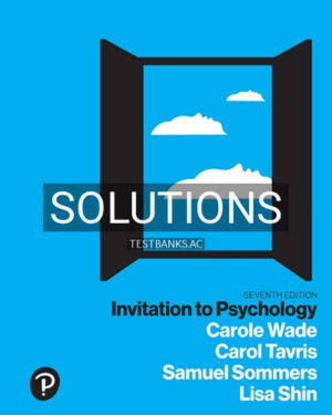 Solutions for Invitation to Psychology 7th Edition by Wade