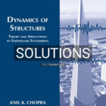 Solutions for Dynamics of Structures 5th Edition by Chopra