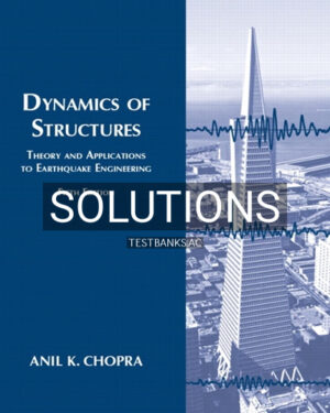 Solutions for Dynamics of Structures 5th Edition by Chopra