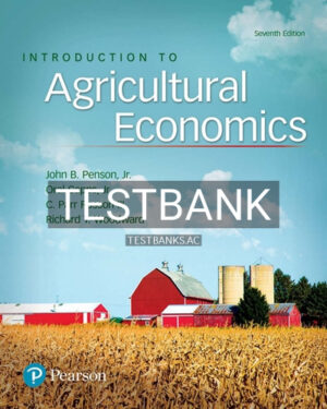 Test Bank for Introduction to Agricultural Economics 7th Edition by Penson