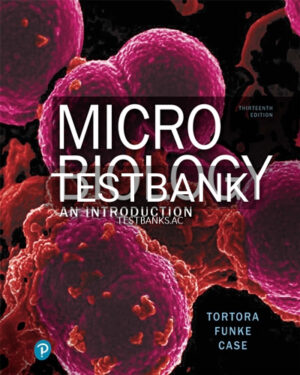 Test Bank for Microbiology An Introduction 13th Edition by Tortora