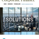 Solutions for Corporate Finance 4th Edition by Berk