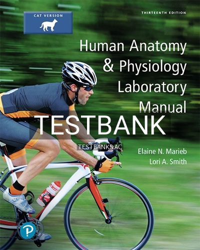 9780134632339-TEST-BANK Test Bank for Human Anatomy and Physiology Laboratory Manual Cat Version 13th Edition by Marieb