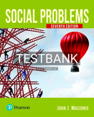 Test Bank for Social Problems 7th Edition by Macionis
