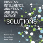 Solutions for Business Intelligence Analytics and Data Science A Managerial Perspective 4th Edition by Sharda