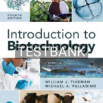 Test Bank for Introduction to Biotechnology 4th Edition by Thieman