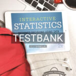 Test Bank for Interactive Statistics Informed Decisions Using Data 2nd Edition by Sullivan