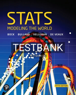 Test Bank for Stats Modeling the World 5th Edition by Bock