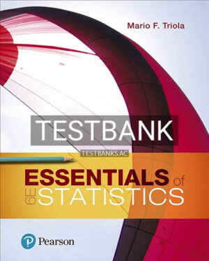 Test Bank for Essentials of Statistics 6th Edition by Triola