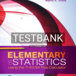 Test Bank for Elementary Statistics Using the TI 83 84 Plus Calculator 5th Edition by Triola