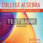 Test Bank for College Algebra Concepts Through Functions 4th Edition by Sullivan
