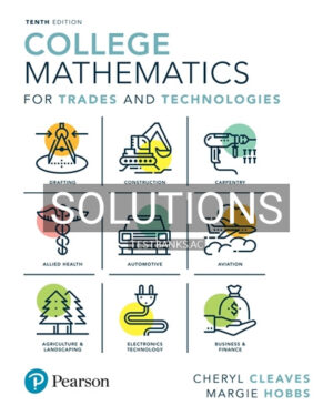 Solutions for College Mathematics for Trades and Technologies 10th Edition by Cleaves