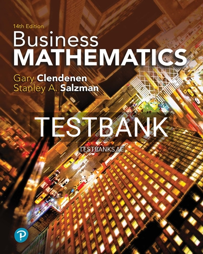 9780134693323-TEST-BANK Test Bank for Business Mathematics 14th Edition by Clendenen