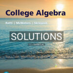 Solutions for College Algebra 4th Edition by Ratti