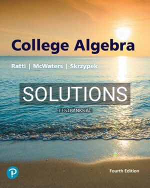 Solutions for College Algebra 4th Edition by Ratti