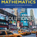 Solutions for Using and Understanding Mathematics A Quantitative Reasoning Approach 7th Edition by Bennett